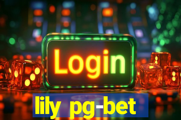 lily pg-bet