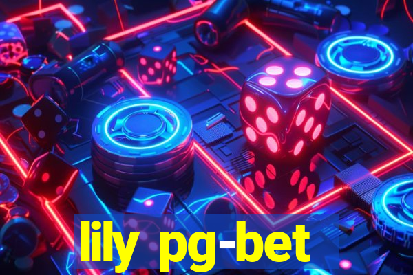 lily pg-bet