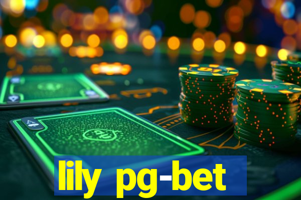 lily pg-bet