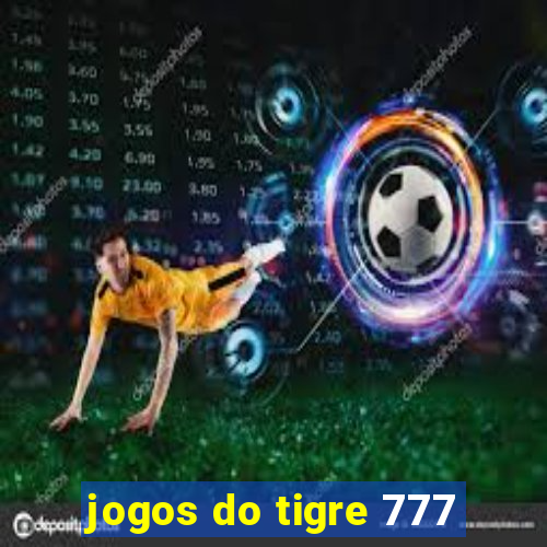 jogos do tigre 777