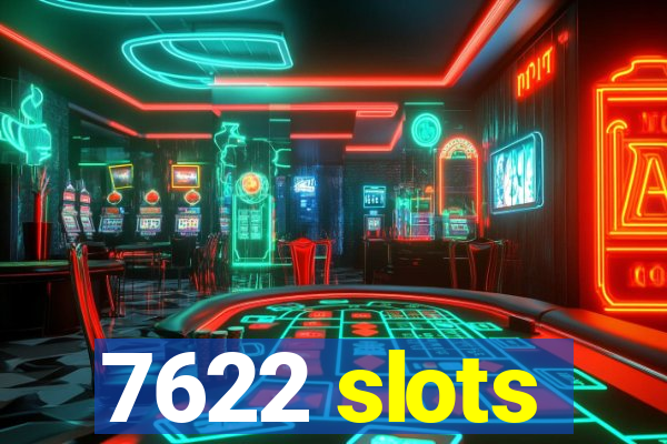 7622 slots