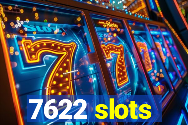 7622 slots