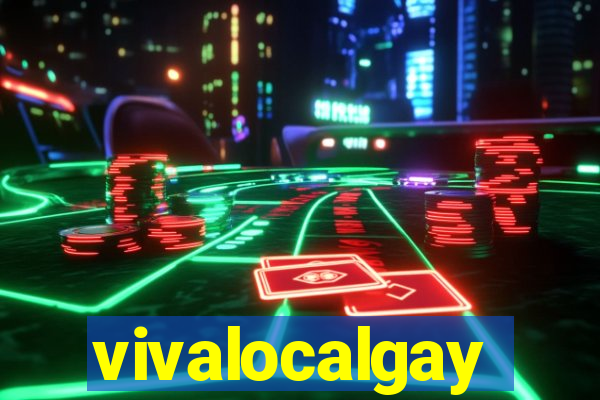 vivalocalgay