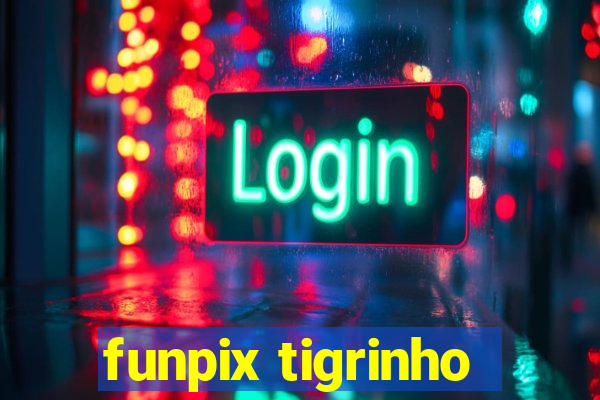 funpix tigrinho