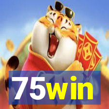 75win