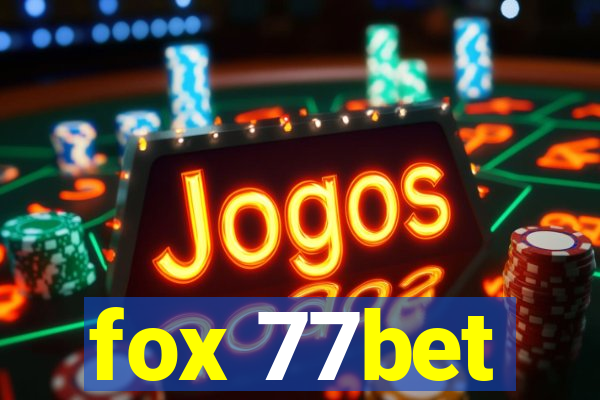 fox 77bet