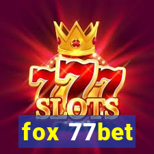 fox 77bet