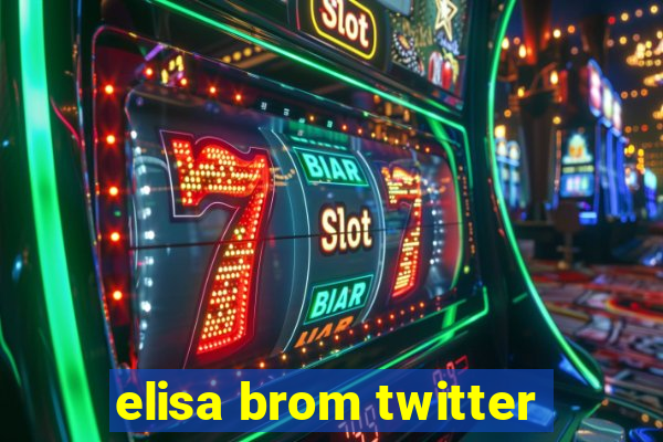 elisa brom twitter