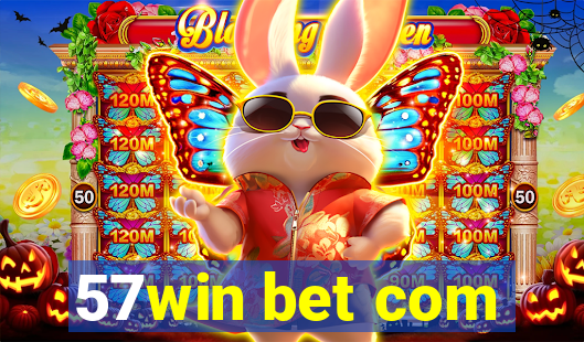 57win bet com