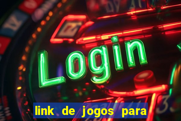 link de jogos para ganhar dinheiro