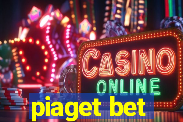 piaget bet