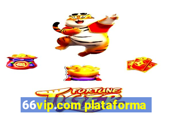 66vip.com plataforma