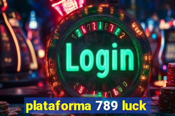 plataforma 789 luck