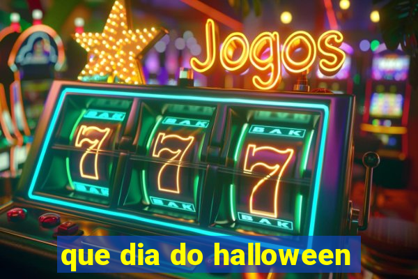 que dia do halloween