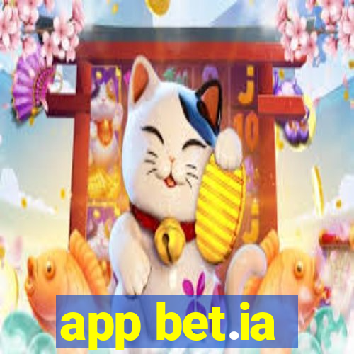 app bet.ia