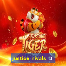 justice rivals 3 dinheiro infinito