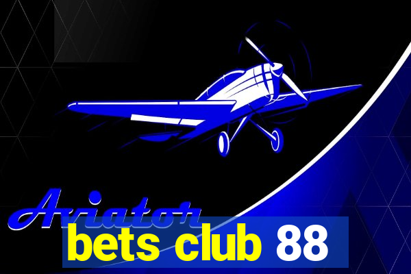 bets club 88