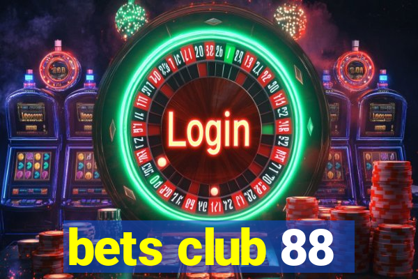 bets club 88