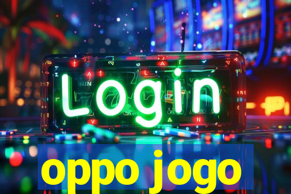 oppo jogo