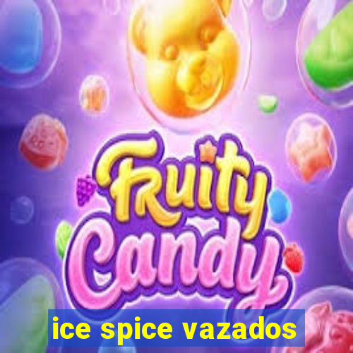 ice spice vazados