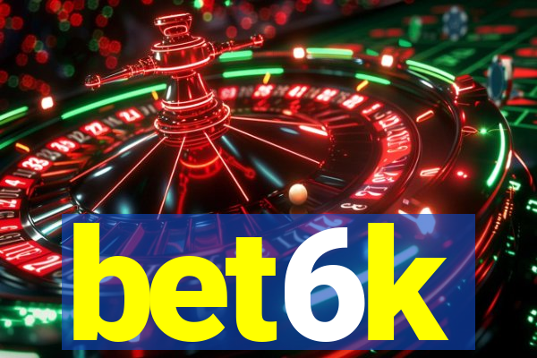 bet6k