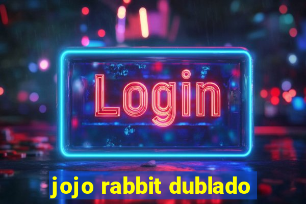 jojo rabbit dublado