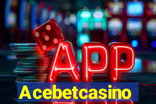 Acebetcasino