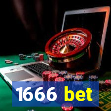 1666 bet