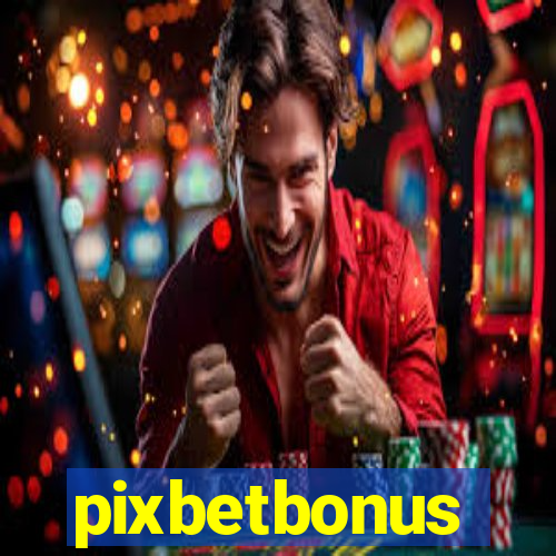 pixbetbonus