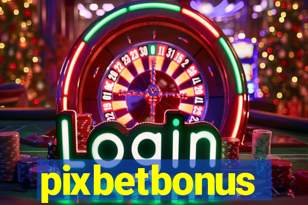 pixbetbonus