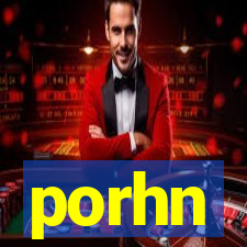 porhn