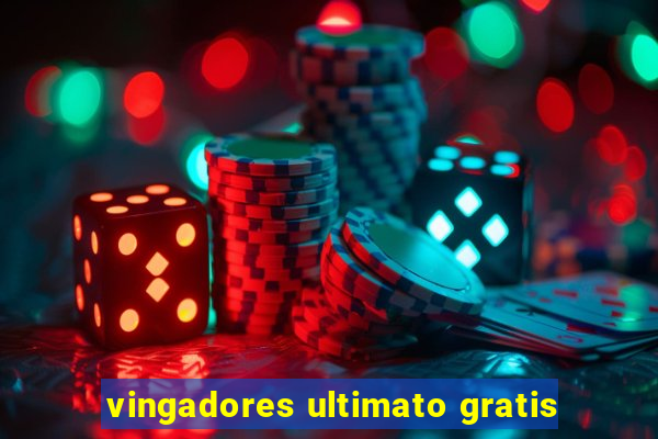 vingadores ultimato gratis