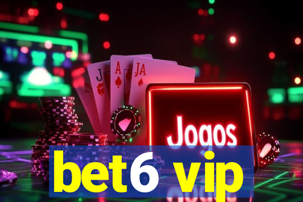 bet6 vip