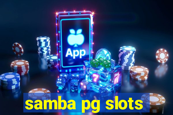 samba pg slots