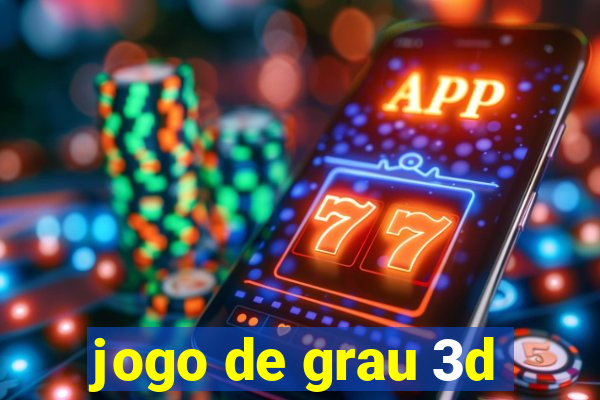 jogo de grau 3d