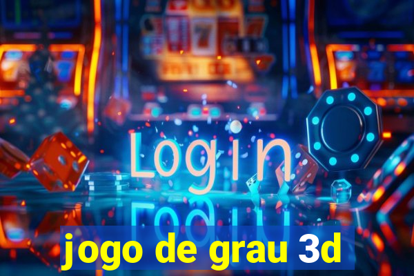 jogo de grau 3d