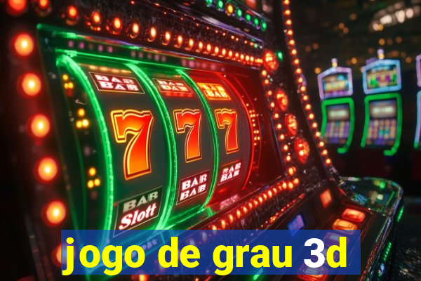 jogo de grau 3d