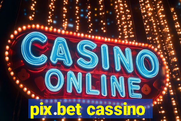 pix.bet cassino