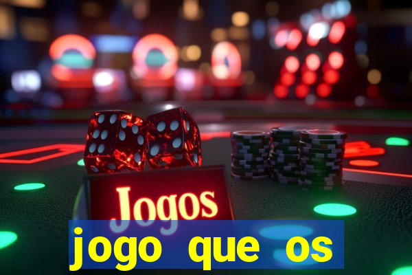 jogo que os famosos jogam para ganhar dinheiro