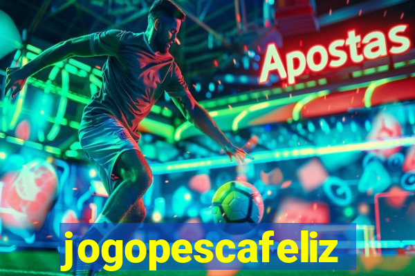 jogopescafeliz