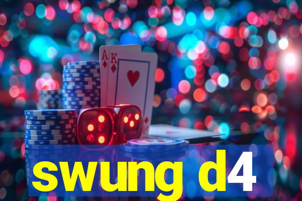 swung d4