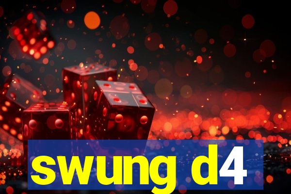 swung d4