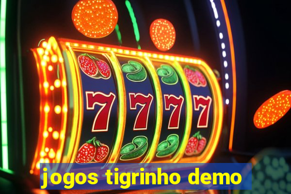 jogos tigrinho demo