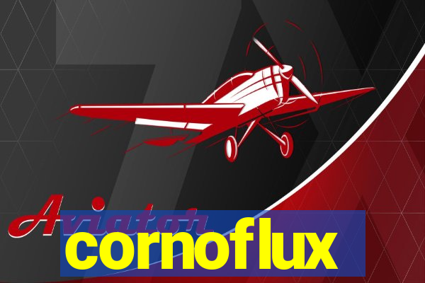 cornoflux