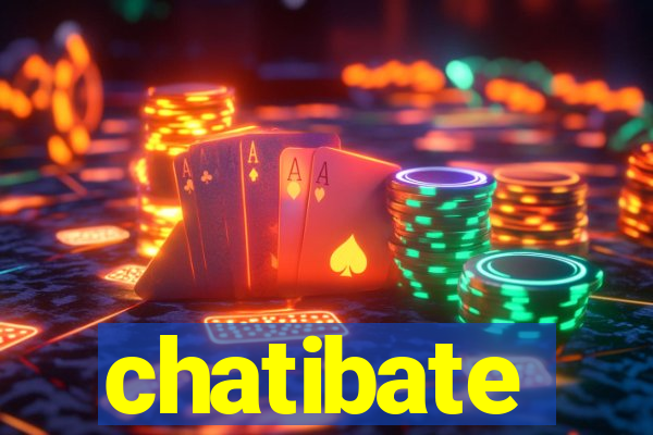 chatibate