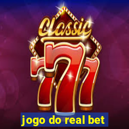 jogo do real bet