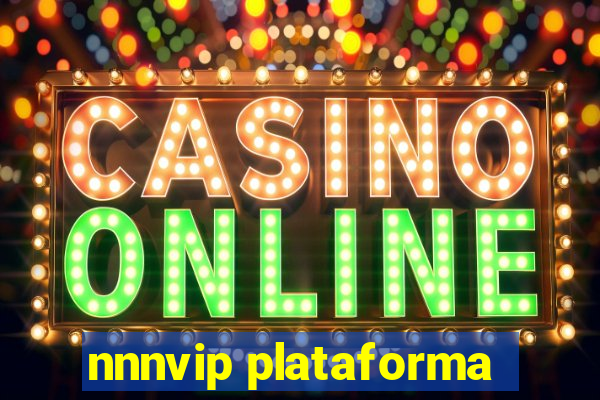 nnnvip plataforma