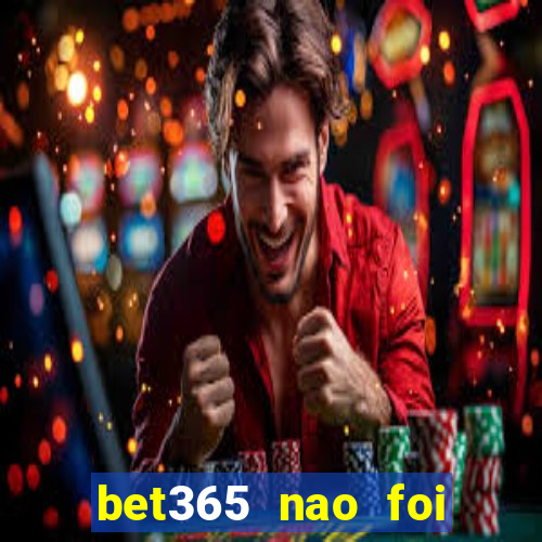 bet365 nao foi possivel processar seu deposito