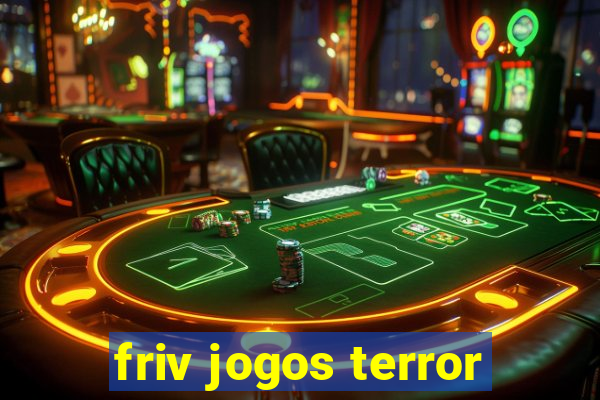 friv jogos terror