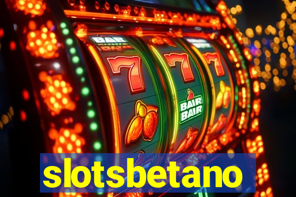 slotsbetano